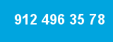 912 496 35 78